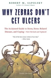 Why Zebras Don’t Get Ulcers