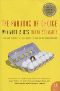 The Paradox of Choice
